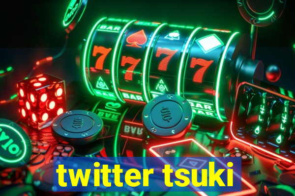 twitter tsuki